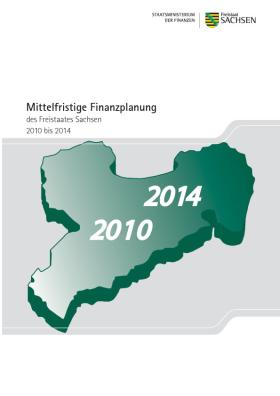 Vorschaubild zum Artikel Mittelfristige Finanzplanung des Freistaates Sachsen 2010-2014