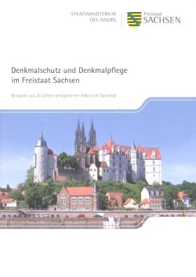 Vorschaubild zum Artikel Denkmalschutz und Denkmalpflege im Freistaat Sachsen