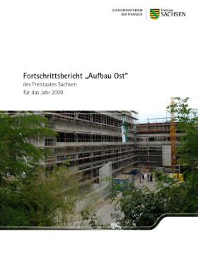 Vorschaubild zum Artikel Fortschrittsbericht Aufbau Ost des Freistaates Sachsen für das Jahr 2009