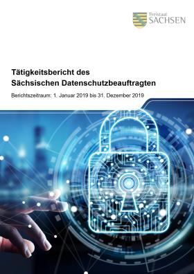 Tätigkeitsbericht 2019 des Sächsischen Datenschutzbeauftragten