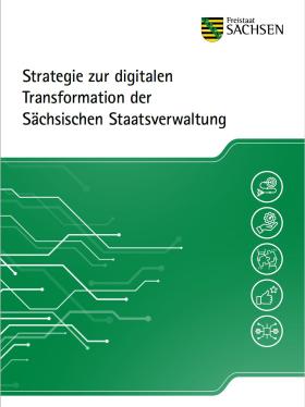 Strategie zur digitalen Transformation der Sächsischen Staatsverwaltung