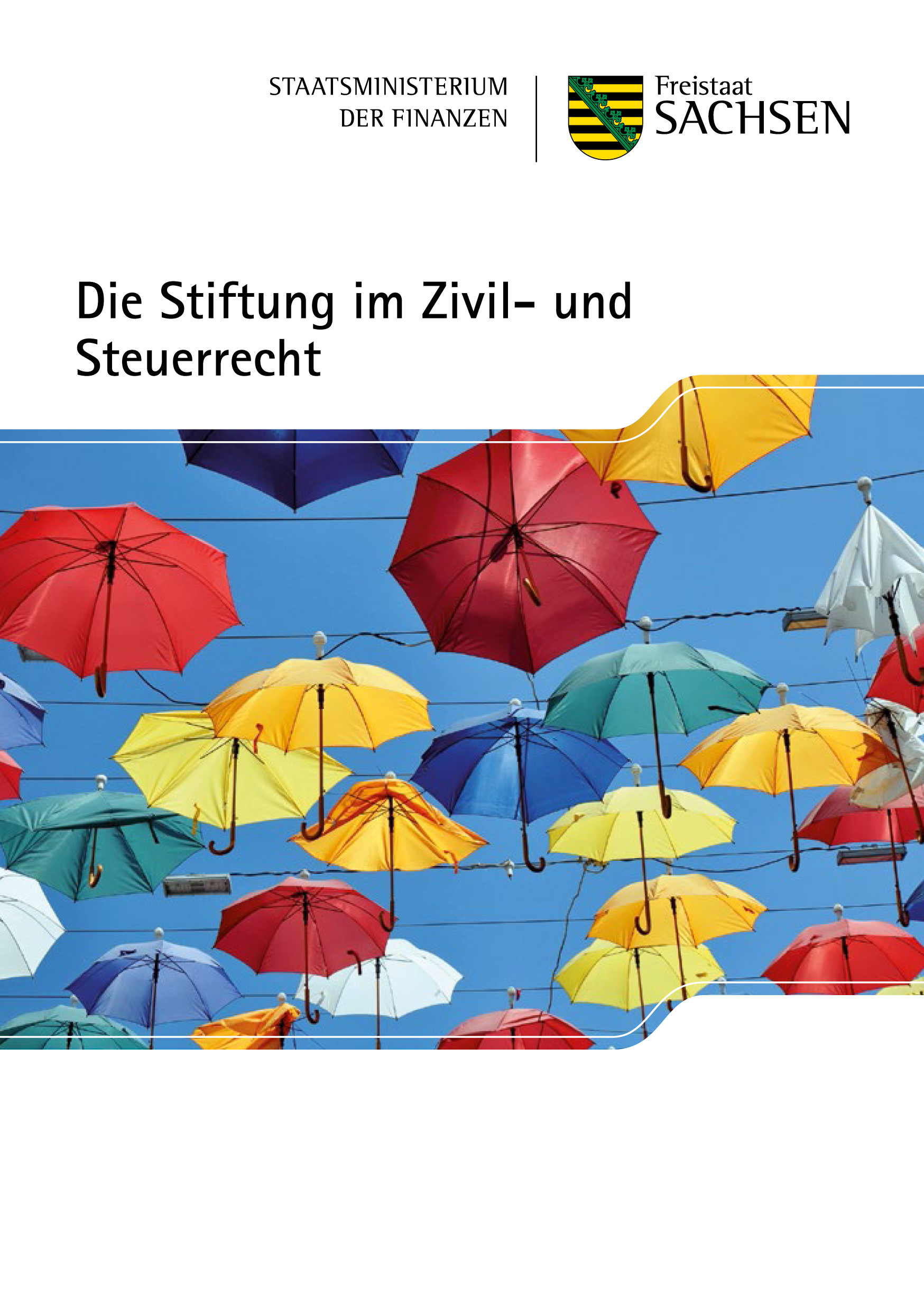 Die Stiftung im Zivil- und Steuerrecht - Publikationen - sachsen.de