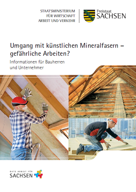 Umgang mit knstlichen Mineralfasern - gefhrliche Arbeiten? -  Publikationen - sachsen.de