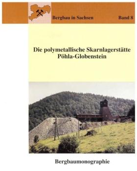 Vorschaubild zum Artikel Die polymetallische Skarnlagerstätte Pöhla-Globenstein