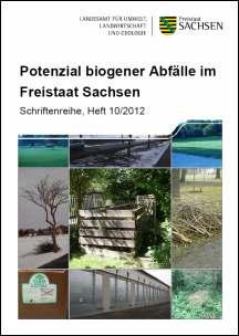 Potenzial biogener Abfälle im Freistaat Sachsen
