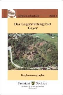 Das Lagerstättengebiet Geyer