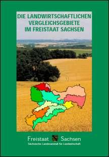Die landwirtschaftlichen Vergleichsgebiete im Freistaat Sachsen