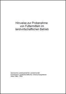 Hinweise zur Probenahme von Futtermitteln im landwirtschaftlichen Betrieb