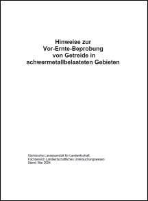 Hinweise zur Vor-Ernte-Beprobung von Getreide in schwermetallbelasteten Gebieten