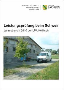 Vorschaubild zum Artikel Leistungsprüfung beim Schwein - Jahresbericht 2010 der LPA Köllitsch