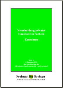 Schriftenreihe 1998 Heft 6, 3. Jahrgang - Verschuldung privater Haushalte in Sachsen - Gutachten