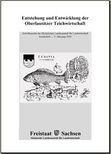Schriftenreihe 2000 Sonderheft , 5. Jahrgang - Entstehung und Entwicklung der Oberlausitzer Teichwirtschaft