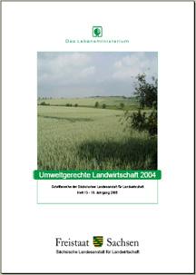 Schriftenreihe 2005 Heft 13, 10. Jahrgang - Umweltgerechte Landwirtschaft 2004