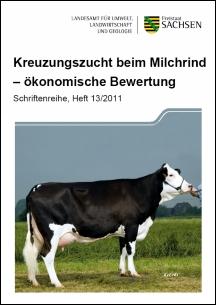 Schriftenreihe Heft 13/2011 - Kreuzungszucht beim Milchrind - ökonomische Bewertung Bild