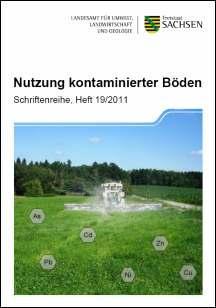 Schriftenreihe Heft 19/2011 - Nutzung kontaminierter Böden Bild