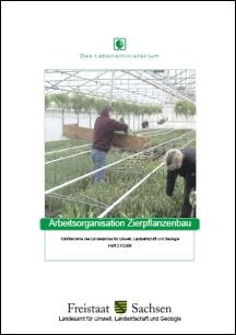 Schriftenreihe Heft 21/2009 - Arbeitsorganisation Zierpflanzenbau Bild