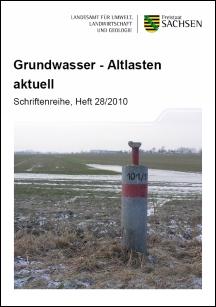 Schriftenreihe Heft 28/2010 - Grundwasser - Altlasten aktuell Bild