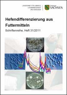 Schriftenreihe Heft 31/2011 - Hefendifferenzierung aus Futtermitteln Bild