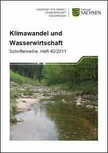 Schriftenreihe Heft 40/2011 - Klimawandel und Wasserwirtschaft Bild