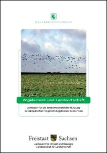 Vogelschutz und Landwirtschaft - Leitfaden für die landwirtschaftliche Nutzung in Europäischen Vogelschutzgebieten in Sachsen Bild