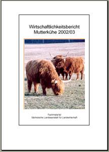 Wirtschaftlichkeitsbericht Mutterkühe 2002/03 Bild