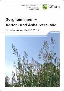 Sorghumhirsen - Sorten- und Anbauversuche