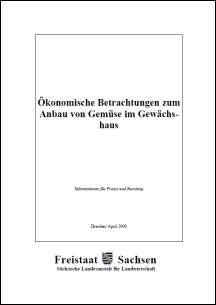 Ökonomische Betrachtungen zum Anbau von Gemüse im Gewächshaus