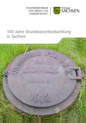 100 Jahre staatliche Grundwasserbeobachtung in Sachsen