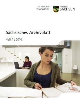 Vorschaubild zum Artikel Sächsisches Archivblatt Heft 1/2010