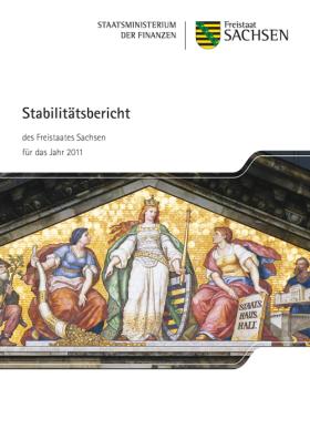 Vorschaubild zum Artikel Stabilitätsbericht des Freistaates Sachsen für das Jahr 2011