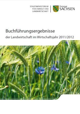 Buchführungsergebnisse der Landwirtschaft im Wirtschaftsjahr 2011/2012