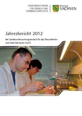 Jahresbericht 2012 der LUA Sachsen