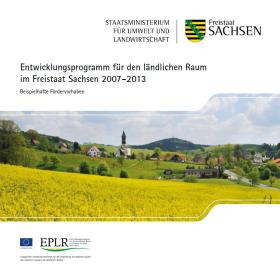 Entwicklungsprogramm für den ländlichen Raum im Freistaat Sachsen 2007-2013