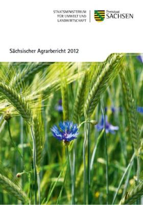 Sächsischer Agrarbericht 2012