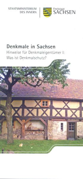 Vorschaubild zum Artikel Denkmale in Sachsen - Hinweise für Denkmaleigentümer Teil I