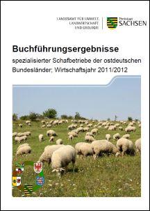 Vorschaubild zum Artikel Buchführungsergebnisse spezialisierter Schafbetriebe der ostdeutschen Bundesländer; Wirtschaftsjahr 2011/2012