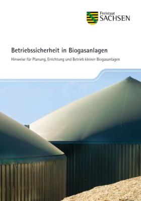 Betriebssicherheit in Biogasanlagen