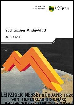 Vorschaubild zum Artikel Sächsisches Archivblatt Heft 1/2015