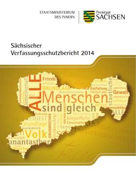Sächsischer Verfassungsschutzbericht 2014