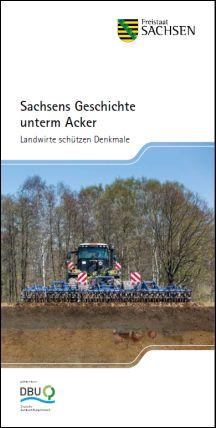 Sachsens Geschichte unterm Acker