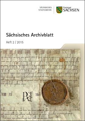 Vorschaubild zum Artikel Sächsisches Archivblatt Heft 2/2015