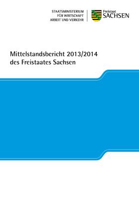 Vorschaubild zum Artikel Mittelstandsbericht 2013/2014 des Freistaates Sachsen