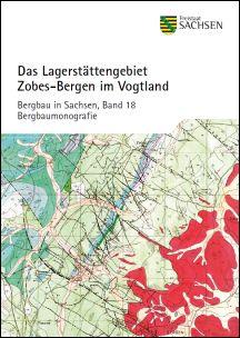 Das Lagerstättengebiet Zobes-Bergen im Vogtland