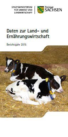 Daten zur Land- und Ernährungswirtschaft 2015