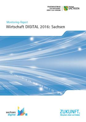 Cover Monotoring-Report /Wirtschaft DIGITAL 2016: Sachsen