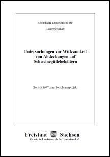 Vorschaubild zum Artikel Untersuchungen zur Wirksamkeit von Abdeckungen auf Schweinegüllebehältern