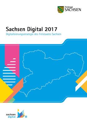 Vorschaubild zum Artikel Sachsen Digital 2017 - Digitalisierungsstrategie des Freistaates Sachsen