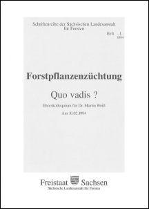 Forstpflanzenzüchtung - Quo vadis?