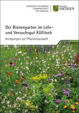 Der Bienengarten im Lehr- und Versuchsgut Köllitsch