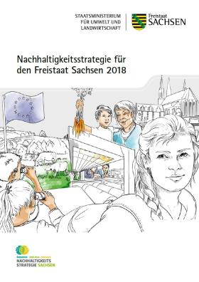 Nachhaltigkeitsstrategie für denFreitstaat Sachsen 2018